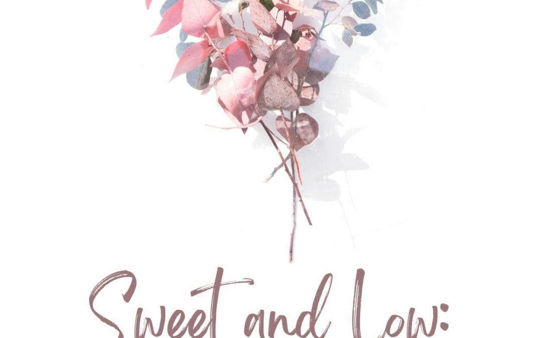 Sweet and Low: Poems for a Healing Heart